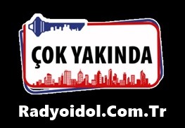 Çok Yakında